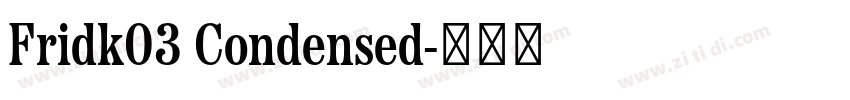 Fridk03 Condensed字体转换